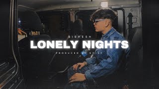 Bishesh  Lonely Nights  Prod By TrapSideRecords [upl. by Ozen90]