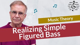 How to Realize Simple Figured Bass  Music Theory [upl. by Adiuqram579]