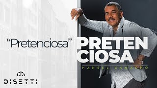 Hansel Camacho  Pretenciosa  Salsa Para Bailar [upl. by Nathanoj]