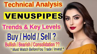 Venus Pipes Stock Analysis Bearish Signals amp Key Support Levels for Traders VENUSPIPES [upl. by Ahsennod464]