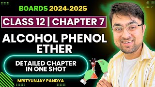 Alcohols Phenols Ethers  Class 12 Boards  Complete Chapter in 1 Shot  CBSE Class 12 boards2025 [upl. by Zahara]