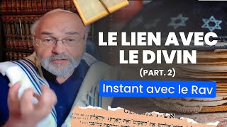 Rétablir le lien avec le Divin par l’immersion part 2  Rav Emmanuel Rodriguez [upl. by Notnad]