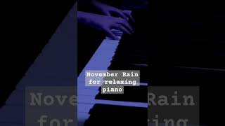 Relaxing Piano November Rain 🎹🍂 Guns N Roses Cover [upl. by Margery66]