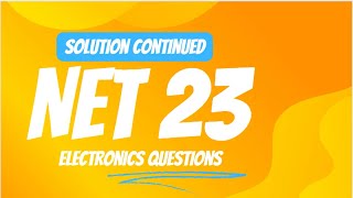 NET JUNE 2023 SOLUTION  ELECTRONICS  AMIT SIR [upl. by Milton]