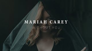 Mariah Carey  Without You [upl. by Orel]