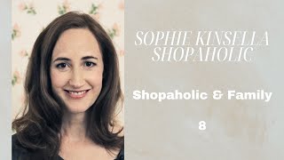 Hörbuch  Sophie Kinsella  Shopaholic 8  Shopaholic amp Family  komplett [upl. by Velick]