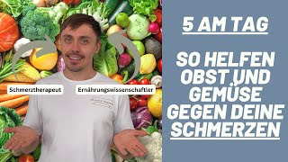 Mehr Obst und Gemüse essen für weniger Schmerzen – So geht’s [upl. by Ispep]