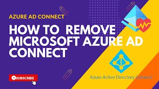 How to Fully Remove Microsoft Azure AD Connect [upl. by Gignac512]