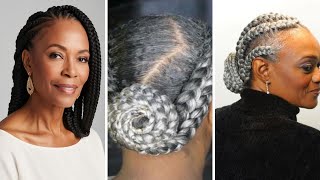 45 Stylish Braids Hairstyles for Older Black Women Over 50 [upl. by Haelat]