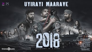 Uyirayi Maarave  Video Song  2018  Tovino Thomas  Jude Anthany Joseph  Nobin Paul  Joe Paul [upl. by Starbuck]