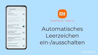 Automatisches Leerzeichen einschalten oder ausschalten  Xiaomi Android 13  MIUI 14 [upl. by Dolf]