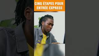 Cinq étapes pour immigrer au Canada par entrée express [upl. by Phyllys]