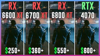 RX 6600 XT vs RX 6700 XT vs RX 6800 XT vs RTX 4070  Test in 12 Games [upl. by Amabel]