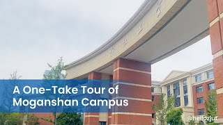 A OneTake Tour of Moganshan Campus [upl. by Phelgon]