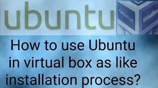 How to use ubuntu 2404 LTS operating system in oracle virtual box as like installation process [upl. by Bang728]