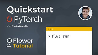 Flower Tutorial  Federated Learning Quickstart with Flower and PyTorch [upl. by Cohin]