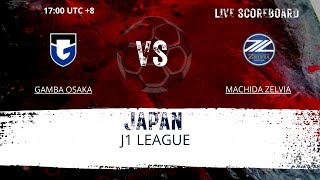 Gamba Osaka VS Machida Zelvia JAPAN J1 LEAGUE LIVESCORE [upl. by Ladonna]