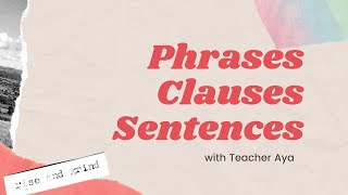 phrases clauses sentences [upl. by Schwing867]