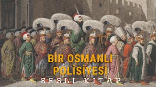 Evliya Çelebiden Bir Osmanlı Polisiyesi  Sesli Kitap [upl. by Artened]