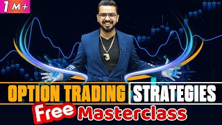 Option Trading Strategies Free Masterclass [upl. by Zoie]