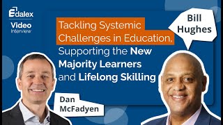 Tackling Systemic Challenges in Education Supporting New Majority Learners and Lifelong Skilling [upl. by Aihsenal]