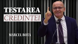 Marcel Bota  Testarea credinței  PREDICĂ 2024 [upl. by Silliw376]