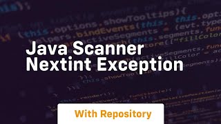 java scanner nextint exception [upl. by Hughett]