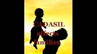 CADASIL in Families [upl. by Lief]