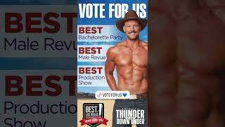 🔥Vote for Australia’s Thunder From Down Under for Best Show in Las Vegas Awards 🎉💪 [upl. by Ednyl]