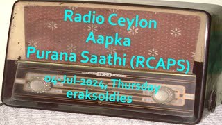 Radio Ceylon 04072024Thursday05 Purani Filmon Ka Sangeet [upl. by Nereus]