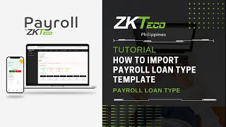 ZKPayroll  Payroll Loan Type  How to Import Template [upl. by Derayne]