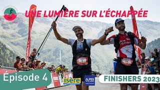 Finishers Echappée Belle 2023 épisode 4 [upl. by Enaled860]