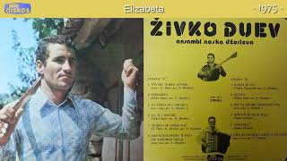 Zivko Duev  Elizabeta  Audio 1975 [upl. by Hime830]