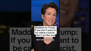 Maddow to Trump If you dont want to be called a fascist dont act like one [upl. by December]