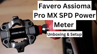 Favero Assioma Pro MX SPD Power Meter Pedals  Unboxing amp Setup [upl. by Byrd]