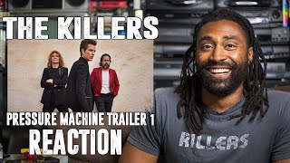 Reaction The Killers  Pressure Machine Trailer 1 [upl. by Auliffe]