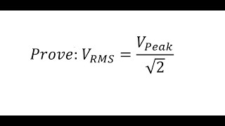 Physics Help Prove V RMS  V Peak sqrt2  Voltage Root Mean Square  Voltage Peak  Sqrt2 [upl. by Nomolas222]