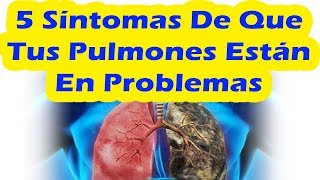 Si Tienes Algunos De Estos Síntomas Tus Pulmones Están Tratando De Decirte Que Están En Problemas [upl. by Seltzer]