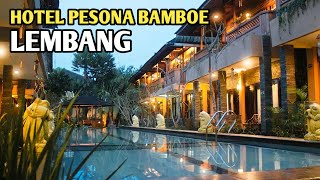 Hotel Pesona Bamboe Lembang  Review [upl. by Nonaihr]