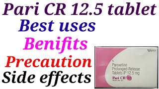 Pari cr 125 tablet best uses benifits precaution and side effects [upl. by Dobbins]