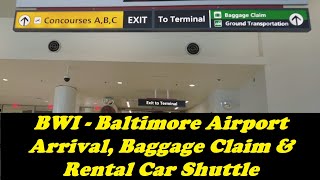 BWI  Baltimore Airport Arrival Baggage Claim amp Rental Car Shuttle [upl. by Adnahcir475]