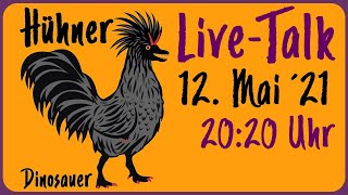 Hühner LiveTalk Mi 12521 um 2020 Uhr themenoffen mit Dr Bene Dinosauer [upl. by Rovner]