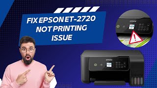 Fix Epson ET2720 Not Printing Issue  Printer Tales [upl. by Wester]