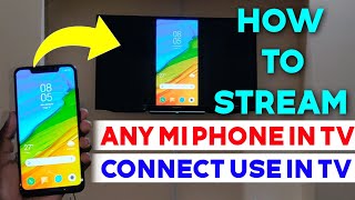 How To Stream Any Xiaomi Phone in TV  Connect Mobile In TV  Screen Mirror In TV [upl. by Enaj]