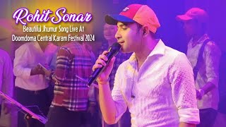 Rohit Sonar Live At Doomdoma Central Karam Festival 2024  Live Jhumur Songs  AB Creation [upl. by Sivartal]