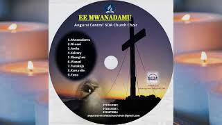 ANGURAI CENTRAL SDA CHOIR AMKA Official Audio Music [upl. by Arutak987]