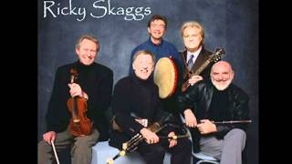 The Chieftains amp Ricky Skaggs  Cottoneyed Joe [upl. by Voss]