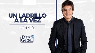 Dante Gebel 344  Un ladrillo a la vez [upl. by Irollam]