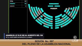 ASAMBLEA DICE NO A AUMENTO DE IVA AL 15 Y PONE IMPUESTO A LA BANCA PARA ENFRENTAR EL CRIMEN [upl. by Nevak859]