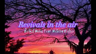 Revivals in the air  Bethel Music Feat Melissa Helser [upl. by Jarret843]